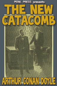 Title: The New Catacomb, Author: Arthur Conan Doyle