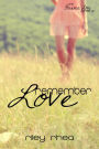 Remember Love