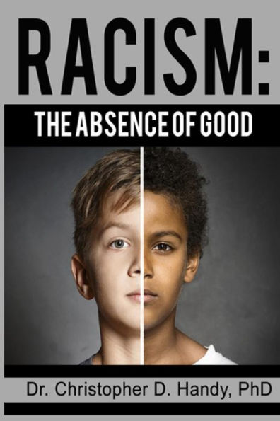 Racism: The Absence of Good