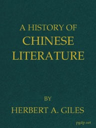 Title: A History of Chinese Literature (Illustrated), Author: Herbert A. Giles