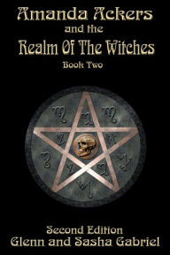 Title: Amanda Ackers and The Realm Of The Witches, Author: Glennandsasha Gabriel