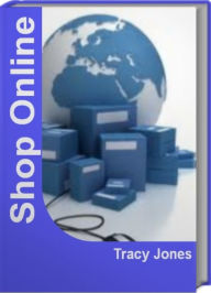 Title: Shop Online: The Official Guide To Shopping Safe Online Shop Online Clothes, Cheap Shopping Online, Author: Tracy Jones