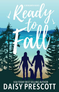 Title: Ready to Fall (Wingmen Series #1), Author: Daisy Prescott