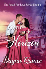 Title: Storm on the Horizon: Hot Historical Romance, Author: Dayna Quince