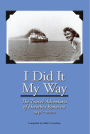 I Did It My Way: The Travel Adventures of Dorothea Bonavito