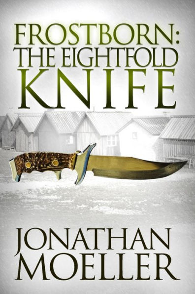 Frostborn: The Eightfold Knife (Frostborn Series #2)