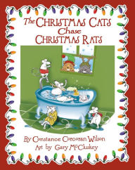 Title: The Christmas Cats Chase Christmas Rats, Author: Constance Corcoran Wilson