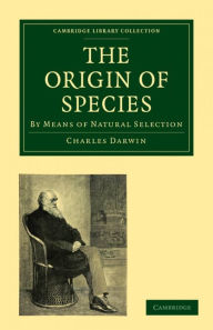 Title: On the Origin of Species By Means of Natural Selection by Charles Darwin, Author: Charles Darwin