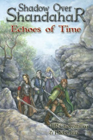 Title: Echoes of Time, Author: T.R. Chowdhury