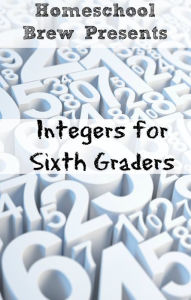 Title: Integers for Sixth Graders, Author: Greg Sherman
