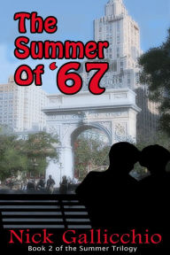 Title: The Summer of '67, Author: Nick Gallicchio