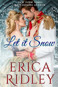 Title: Let It Snow, Author: Erica Ridley