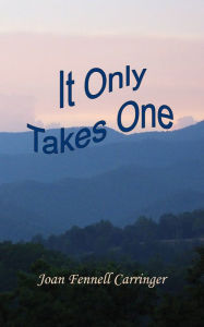 Title: It Only Takes One, Author: Joan Fennell Carringer