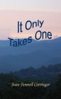 It Only Takes One