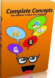 Title: eBook on Complete Concepts - What does creativity mean to you?, Author: colin lian