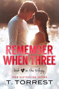 Title: Remember When 3: The Finale, Author: Tina Torrest