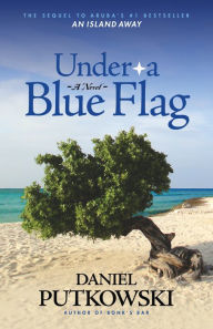 Title: Under a Blue Flag, Author: Daniel Putkowski