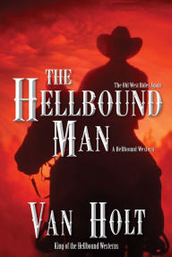 Title: The Hellbound Man, Author: Van Holt