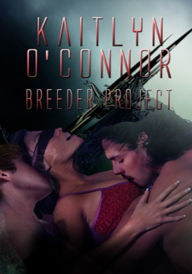 Title: Breeder Project, Author: Kaitlyn O'Connor