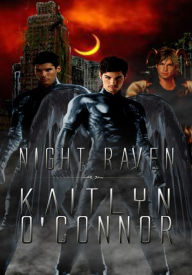 Title: Night Raven, Author: Kaitlyn O'Connor