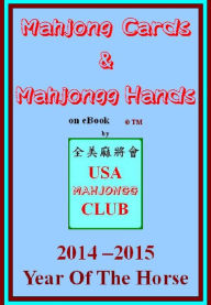 Title: 2014 Mahjong Cards & Mahjongg Hands on eBook (Year of the Horse), Author: Quantum Soul