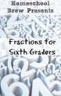 Fractions for Sixth Graders