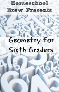 Title: Geometry for Sixth Graders, Author: Greg Sherman