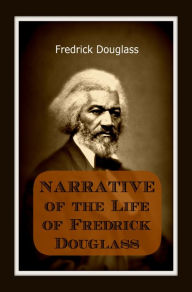 Title: Narrative of the Life of Frederick Douglass, Author: Frederick Douglass