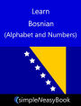 Learn Bosnian (Alphabet and Numbers)- simpleNeasyBook