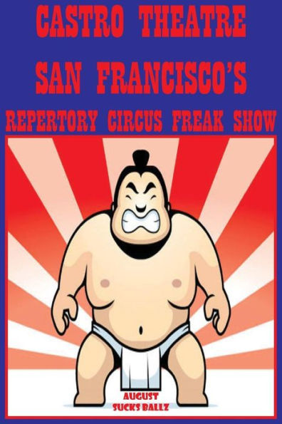 Castro Theatre: San Francisco's Repertory Circus Freak Show