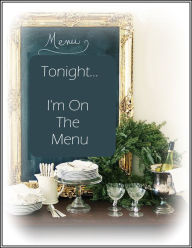 Title: Tonight...I'm On The Menu, Author: Katherine Shall