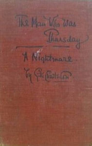 Title: The Man Who Was Thursday (Annotated), Author: G. K. Chesterton