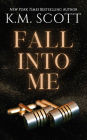 Fall Into Me (Heart of Stone Series #2)