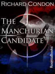 Title: The Manchurian Candidate, Author: Richard Condon