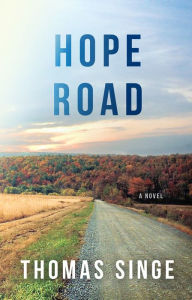 Title: Hope Road, Author: Thomas Singe