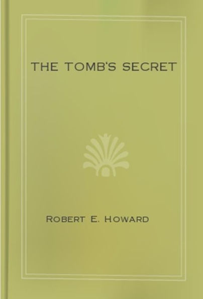 The Tomb's Secret