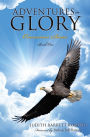 Adventures In Glory--Overcomer Series, Book One