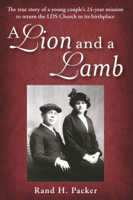 Title: A Lion and a Lamb, Author: Rand H Packer