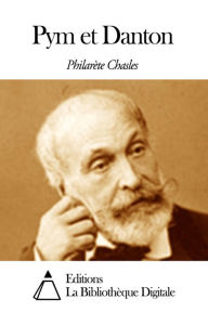 Title: Pym et Danton, Author: Philarète Chasles