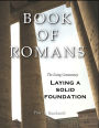 The Book of Romans: Laying a Solid Foundation