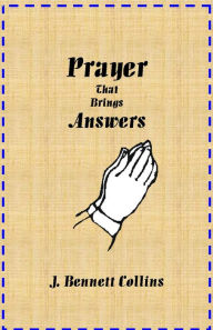 Title: Prayer That Brings Answers, Author: J