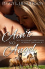 Ain't No Angel (Second Chances Time Travel Romance Series, Book 2)