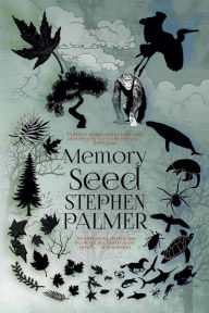 Title: Memory Seed, Author: Stephen Palmer