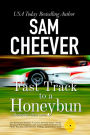 Fast Track to a Honeybun [Mystery and Romantic Suspense]
