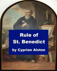 Title: Rule of St. Benedict, Author: Cyprian Alston