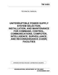 Title: UNINTERRUPTIBLE POWER SUPPLY SYSTEM SELECTION, INSTALLATION, AND MAINTENANCE FOR COMMAND, CONTROL, COMMUNICATIONS, COMPUTER, INTELLIGENCE, SURVEILLANCE, AND RECONNAISSANCE (C4ISR) FACILITIES, Author: Department of the Army