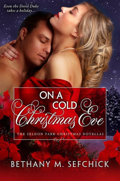 On a Cold Christmas Eve (The Seldon Park Christmas Novellas)