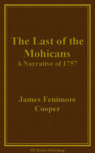 Title: The Last of the Mohicans, Author: James Fenimore Cooper