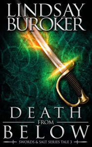 Title: Death from Below (Swords & Salt, Tale 3), Author: Lindsay Buroker