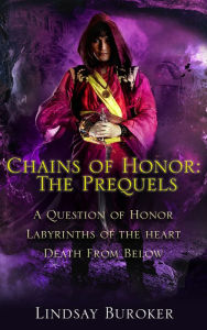 Title: Chains of Honor: the Prequels (Tales 1-3), Author: Lindsay Buroker